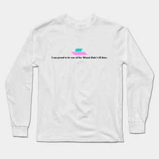 Miami Dale 13 fans - black text Long Sleeve T-Shirt